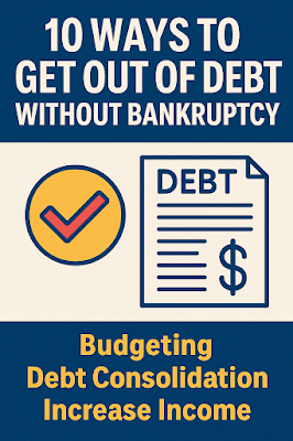 10 Ways to Get Out of Debt Without Bankruptcy: Proven Financial Freedom Strategies